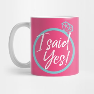 I said YES Mug